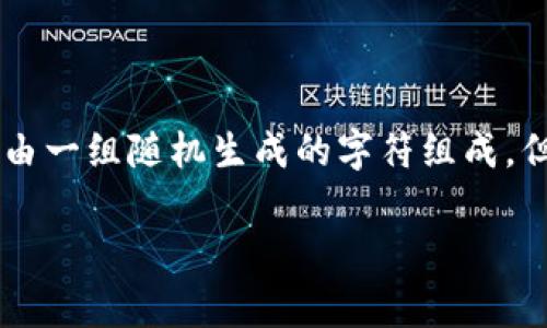 比特币钱包的私钥通常是由一系列单词组成的，这些单词是用于生成和保护用户的私钥。在过去，比特币的私钥主要是由一组随机生成的字符组成，但是为了提高用户的记忆和安全性，许多现代钱包采用了助记词的形式，也就是我们通常所说的“恢复词”或“种子短语”。

### 比特币钱包私钥的单词数量与安全性分析